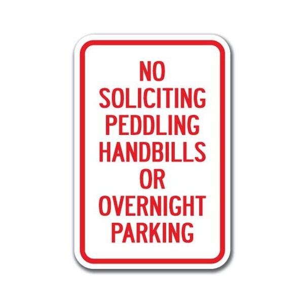 Signmission No Soliciting Peddling Handbills Or Overnight Parking 12inx18in Heavy Gauge, A-1218 No A-1218 No Solicting - N Sol Pe - main